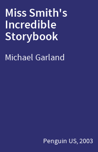 Miss Smith's Incredible Storybook