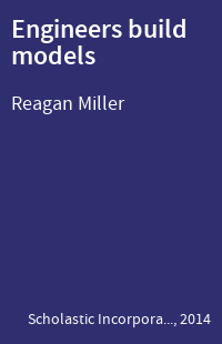 Engineers build models
