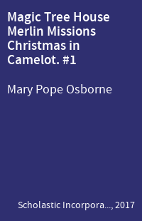 Magic Tree House Merlin Missions Christmas in Camelot. #1