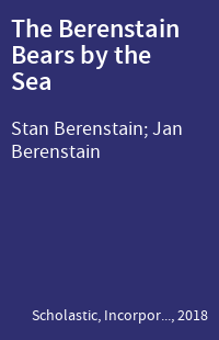 The Berenstain Bears by the Sea