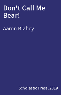 Don't Call Me Bear!