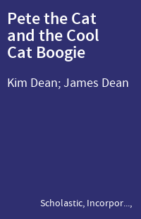 Pete the Cat and the Cool Cat Boogie