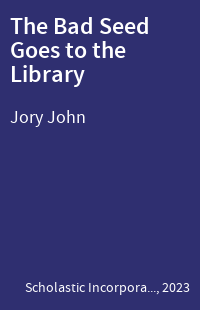 The Bad Seed Goes to the Library