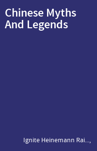 Chinese Myths And Legends