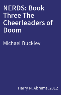 NERDS: Book Three The Cheerleaders of Doom
