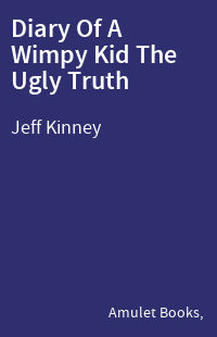 Diary Of A Wimpy Kid The Ugly Truth