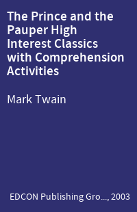 The Prince and the Pauper High Interest Classics with Comprehension Activities