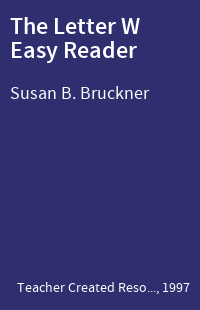 The Letter W Easy Reader
