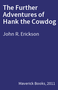 The Further Adventures of Hank the Cowdog
