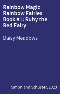 Rainbow Magic Rainbow Fairies Book #1: Ruby the Red Fairy