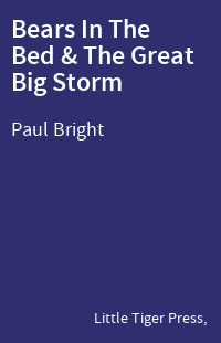 Bears In The Bed & The Great Big Storm