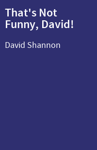 That's Not Funny, David!