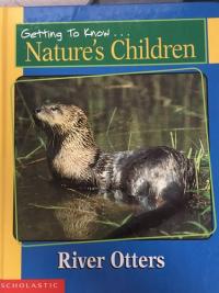Getting to Know Nature's Children: River Otters / Red Fox