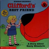 Clifford's Best Friend A Story about Emily Elizabeth