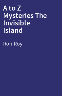 A to Z Mysteries The Invisible Island