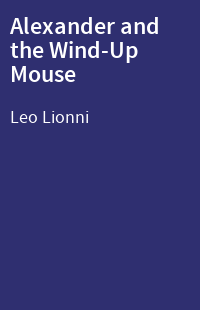 Alexander and the Wind-Up Mouse