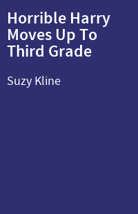 Horrible Harry Moves Up To Third Grade