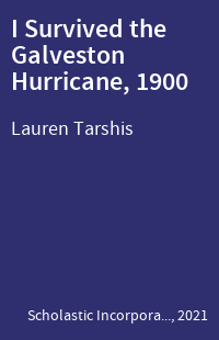 I Survived the Galveston Hurricane, 1900