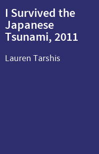 I Survived the Japanese Tsunami, 2011
