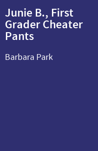 Junie B., First Grader Cheater Pants