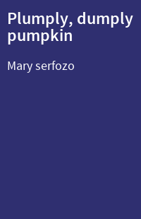 Plumply, dumply pumpkin