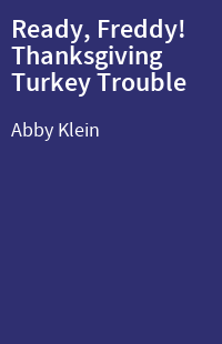 Ready, Freddy! Thanksgiving Turkey Trouble