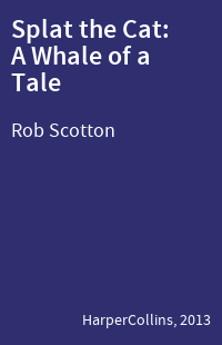 Splat the Cat: A Whale of a Tale