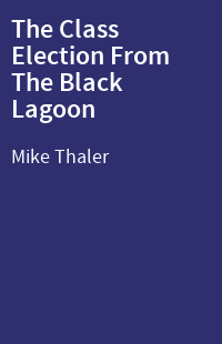 The Class Election From The Black Lagoon