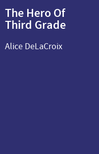 The Hero Of Third Grade