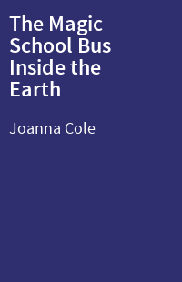 The Magic School Bus Inside the Earth