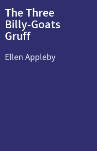 The Three Billy-Goats Gruff