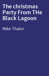 The christmas Party From THe Black Lagoon