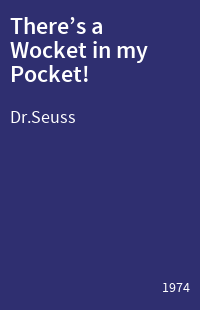 There’s a Wocket in my Pocket!