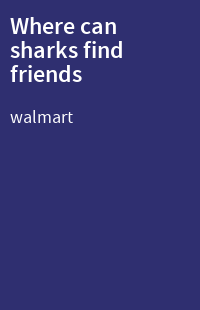 Where can sharks find friends