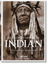 The North American Indian The Complete Portfolios