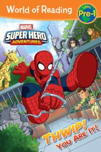 World of Reading: Super Hero Adventures: Thwip! You Are It! Level Pre-1