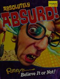 Ripley's Believe It Or Not: Absolutely Absurd