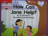 Reading Wonders Leveled Reader How Can Jane Help?: ELL Unit 9 Week 1 Grade K