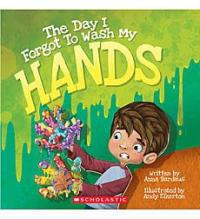The Day I Forgot to Wash My Hands