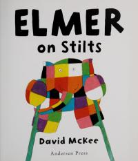 Elmer on Stilts