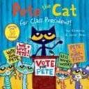 Pete the Cat for Class President!