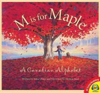 M Is for Maple A Canadian Alphabet