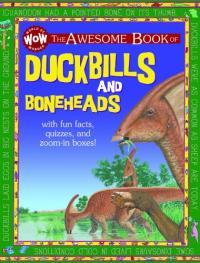 The Awesome Book of Duckbills and Boneheads Awesome