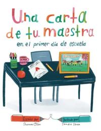 Una Carta de Tu Maestra en El Primer Día de Escuela