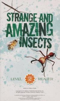 Strange and Amazing Insects
