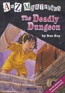 THE DEADLY DUNGEON(A TO Z MYSTERIES)(챕터북)