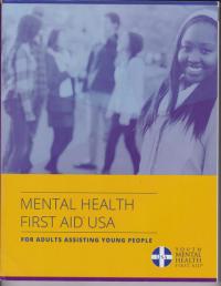 Mental Health First Aid USA For Adults Assisting Children and Youth