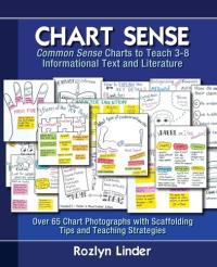 Chart Sense Common Sense Charts to Teach 3-8 Informational Text and Literature
