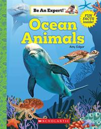 Ocean Animals (Be an Expert!) (paperback)