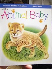 National Wildlife Federation March 2008 Wild Animal Baby
